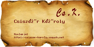 Csiszár Károly névjegykártya